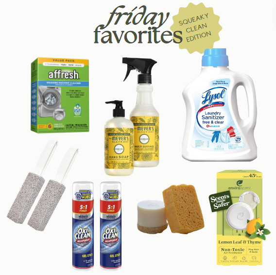 Friday Favorites - Squeaky Clean Edition